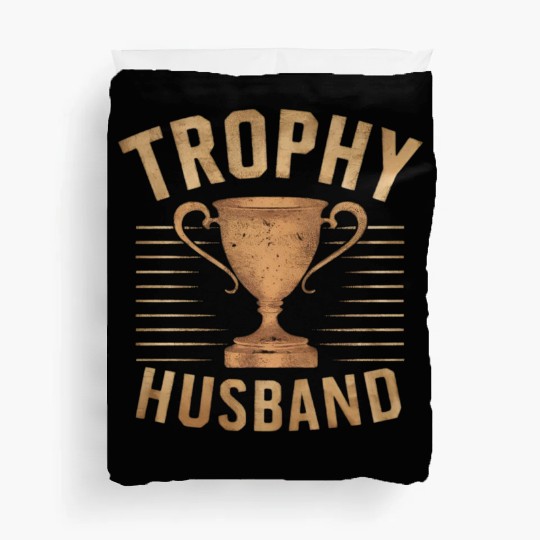 Trophy Husband Duvet Covers