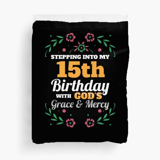 Stepping into my 15th Birthday Religious Bday Duvet Covers