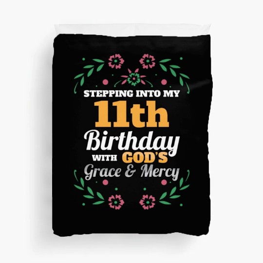 Stepping into my 11th Birthday Religious Bday Duvet Covers