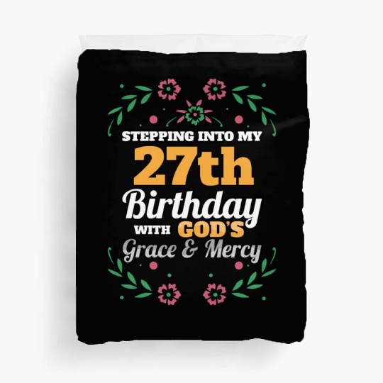 Stepping into my 27th Birthday Religious Bday Duvet Covers