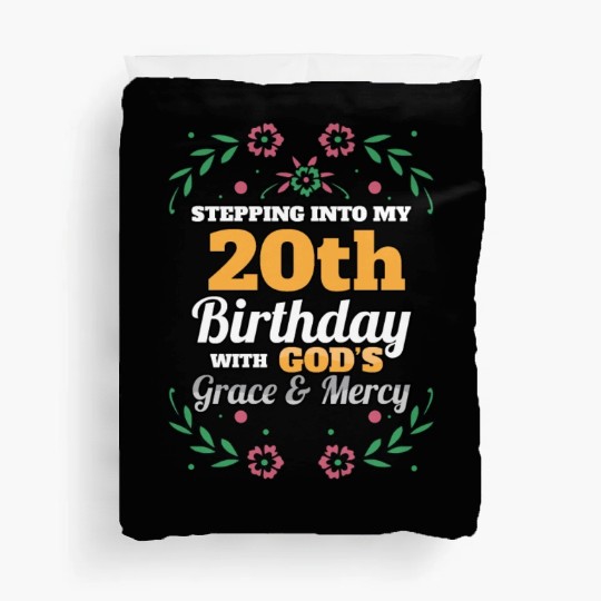 Stepping into my 20th Birthday Religious Bday Duvet Covers