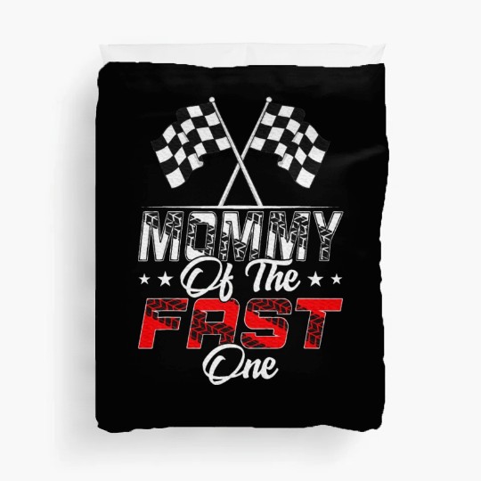 Mommy Of The Fast One First Birthday Racing Car Duvet Covers
