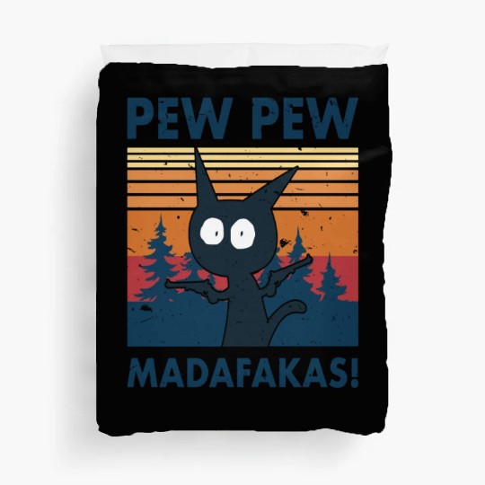 Funny | Hilarious Gift Idea | Pew Pew Madafakas Duvet Covers