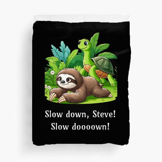 Slow Down Steve! Sloth and Turtle Walking Slowly Duvet Covers