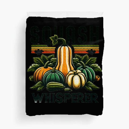 Squash Whisperer Gardener Vegetable Gardening Duvet Covers