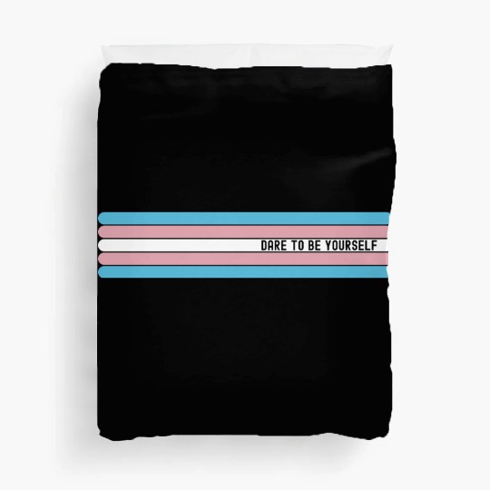 Dare to be Yourself - Support Transgender LGBT Duvet Covers