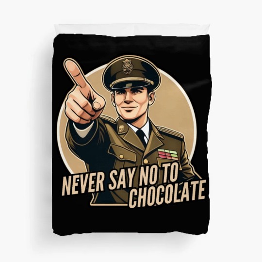 Never say no to chocolate Duvet Covers