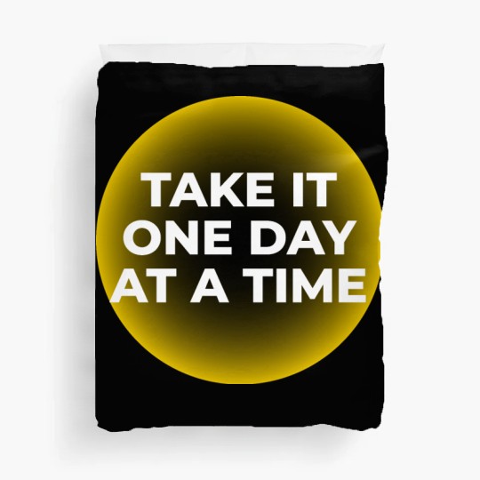 One Day at a Time Duvet Covers