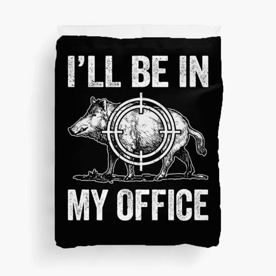 Boar Hunting Funny Wild Hog Hunter Duvet Covers