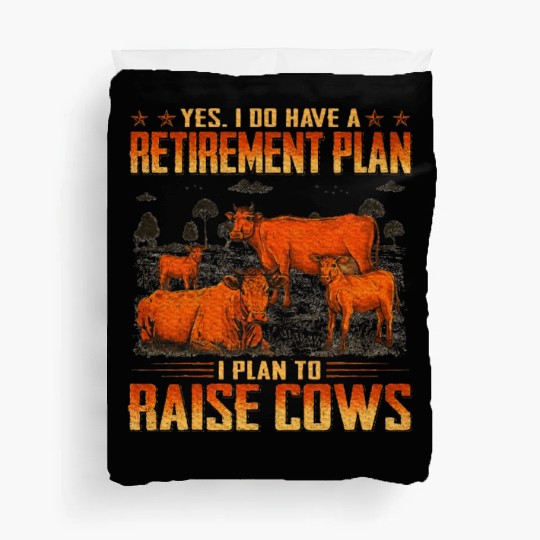 Farmer Beef Cows Retirement Plan Duvet Covers