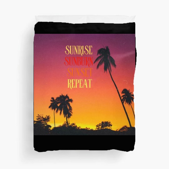 Sunrise Sunburn Sunset Repeat Beach Scene Duvet Covers