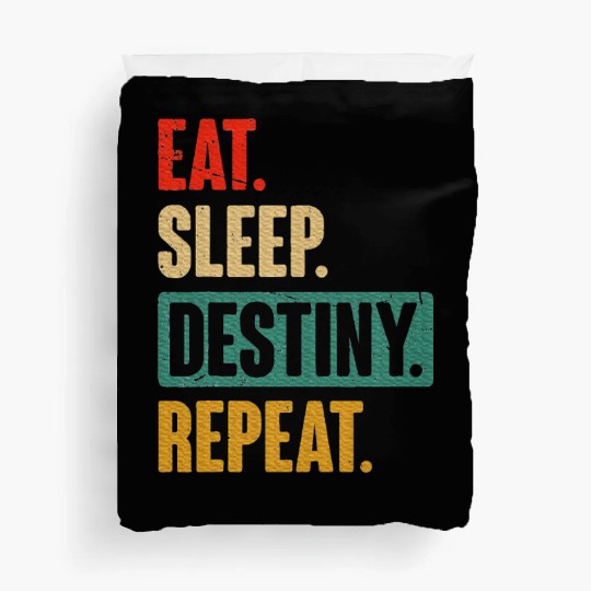 Eat Sleep Destiny Repeat Video Games Gaming Gift Duvet Covers