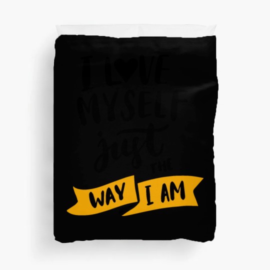 I love myself just the way iam Duvet Covers