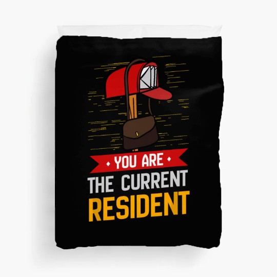 You Are The Current Resident Postal Worker Duvet Covers