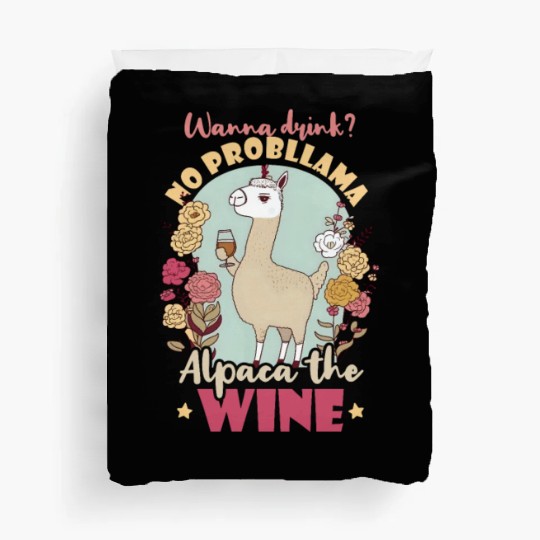 Alpaca Llama Wanna Drink Alpaca Wine Duvet Covers
