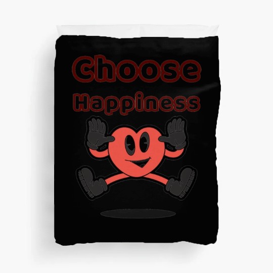 Choose Happiness: Embrace Joy and Positivity Duvet Covers