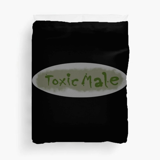 Toxic Male Duvet Covers