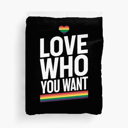 Love Who You Want Rainbow Gay Pride Flag LGBTQ Duvet Covers