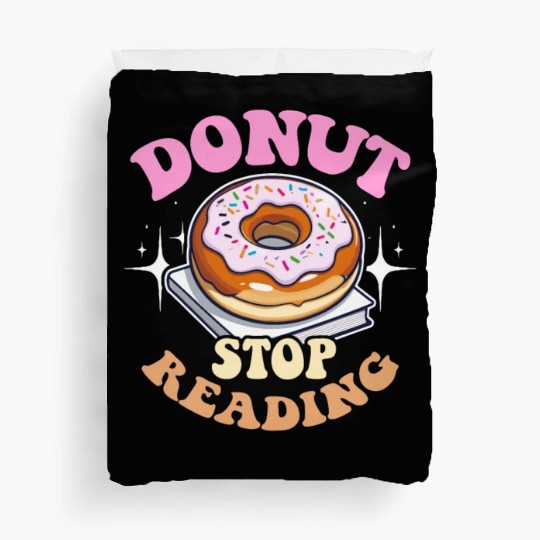 Literature Teacher Donut Stop Reading Instructor Duvet Covers