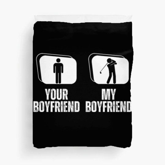 Golfing Your Boyfriend My Boyfriend Funny Duvet Covers