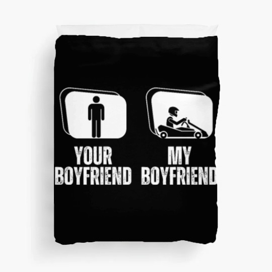 Go Karting Your Boyfriend My Boyfriend Funny Duvet Covers
