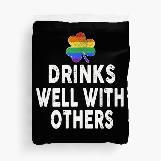 Drinks Well With Others LGBT Gay St Patricks Day Duvet Covers