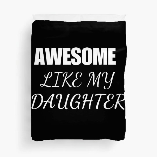 Awesome Daughter Duvet Covers