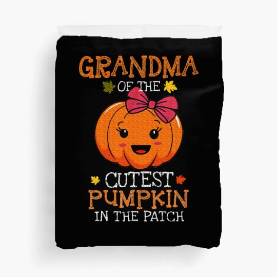 Grandma Of The Cutest Pumpkin In The Patch Duvet Covers