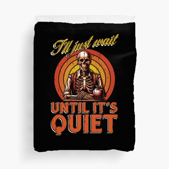Literature Teacher I'll Just Wait Until Reading Duvet Covers
