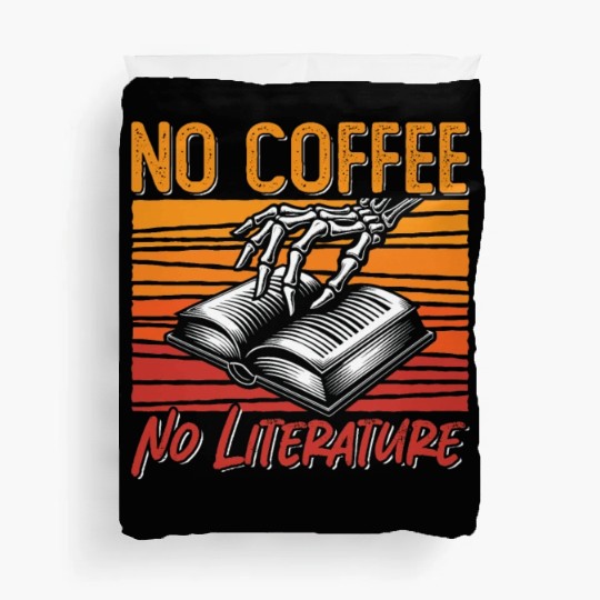 Literature Teacher No Coffee Bookworm Coffee Lover Duvet Covers