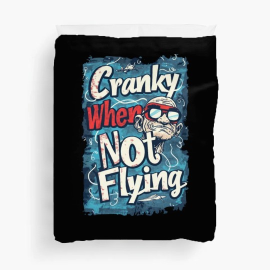 Cranky When Not Flying Duvet Covers