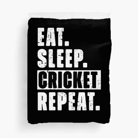 Cricket Fans Eat Sleep Cricket Repeat Duvet Covers