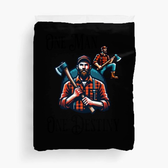 Lumberjack Destiny Funny Man Axe Duvet Covers