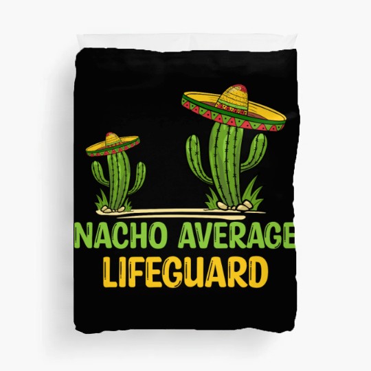 Nacho Average Lifeguard Duvet Covers