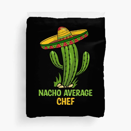Nacho Average Chef Duvet Covers
