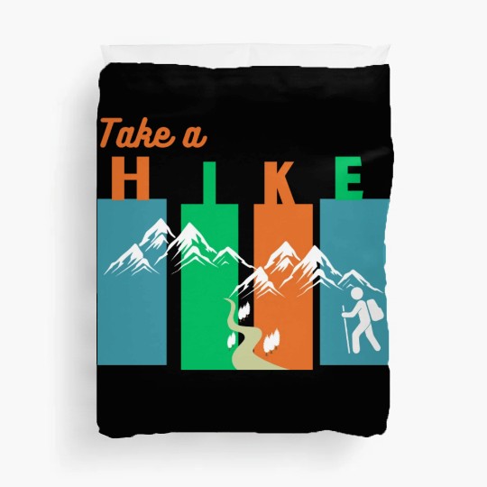 Take a hike Duvet Covers