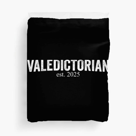 Valedictorian 2025 Graduation 2025 Valedictorian Duvet Covers