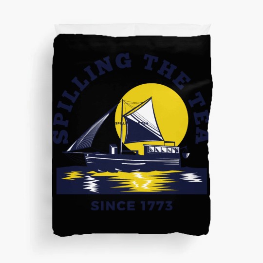 Spilling The Tea Since 1773 Women History Teacher Duvet Covers