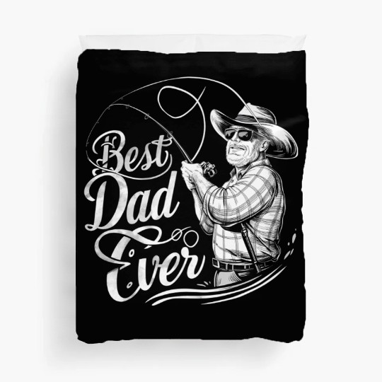 Fishing Dad Best Dad Ever Te Duvet Covers