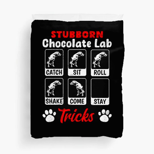 Labrador STUBBORN CHOCOLATE LAB TRICKS Duvet Covers