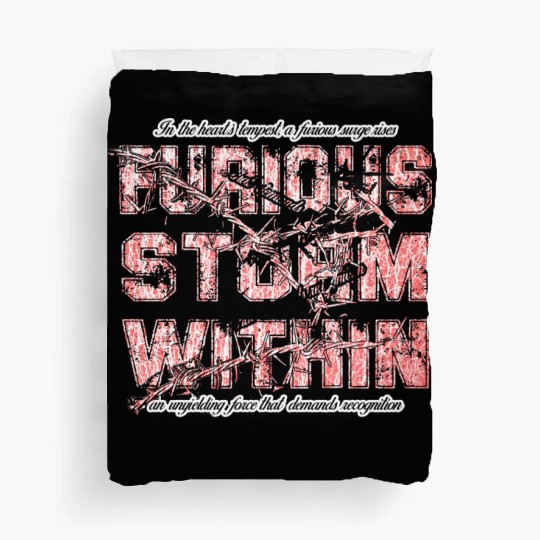 The FURIOUS Storm Within Duvet Covers