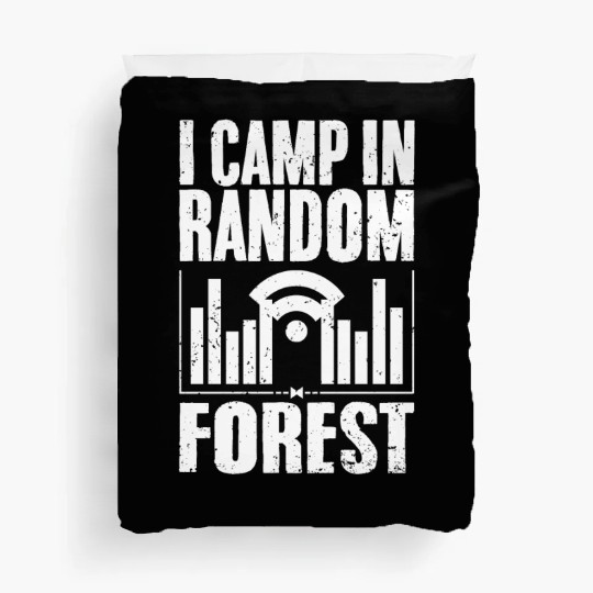 Funny I Camp In Random Forest Data Science A Data Duvet Covers