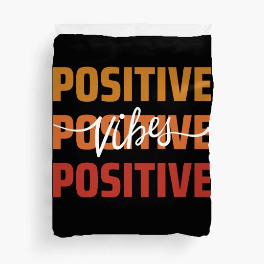 Positive Vibes Duvet Covers