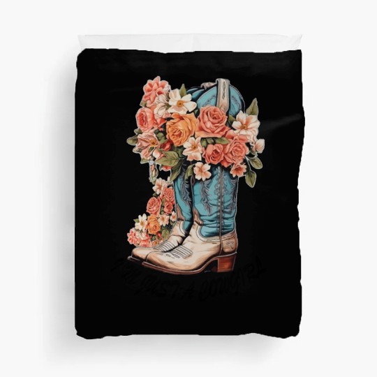I'm just a cowgirl Duvet Covers