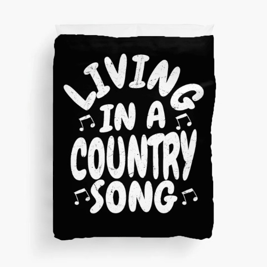 Living In A Country Song Country Music Western Duvet Covers