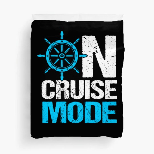 Funny Cruise Trip Cruise Ship On Cruise Mode Duvet Covers