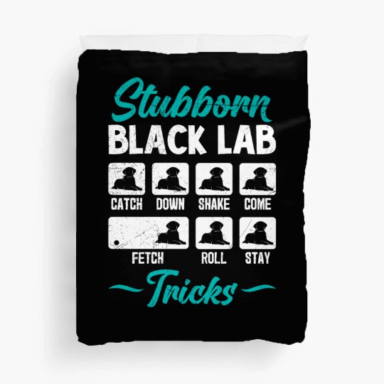Labrador STUBBORN BLACK LAB TRICKS Labrador Duvet Covers