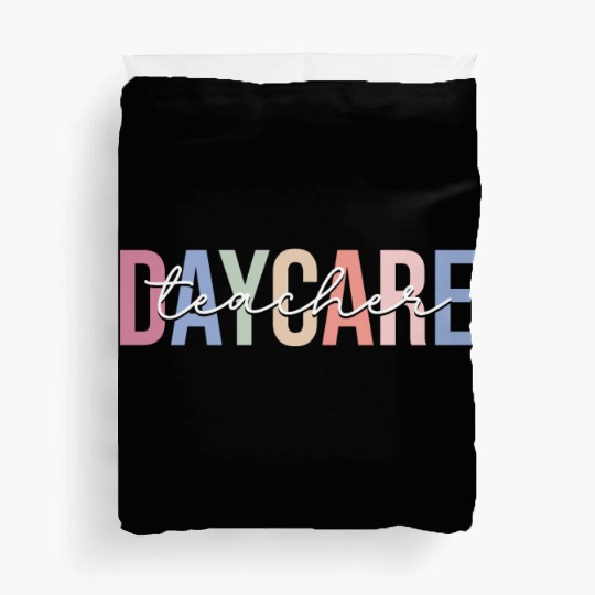 Daycare Teacher Daycare Provider Childcare Duvet Covers