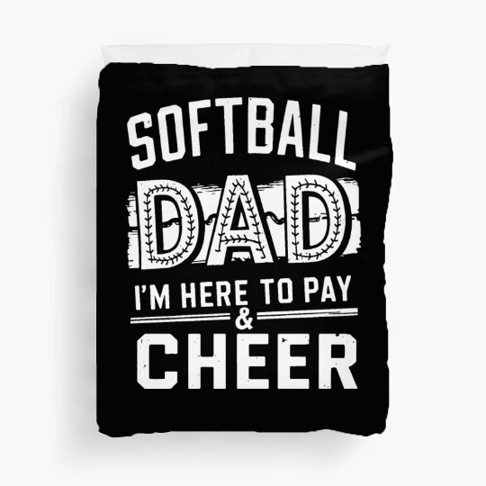 Pay & Cheer Softball Dad Funny Daddy Father's Day Duvet Covers