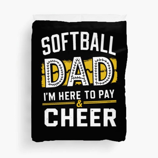 Pay & Cheer Softball Dad Funny Daddy Father's Day Duvet Covers